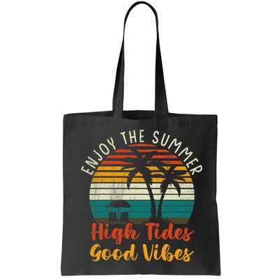 Enjoy The Summer High Tides Good Vibes Bag