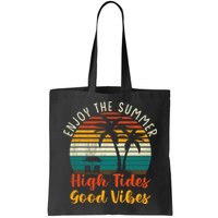 Enjoy The Summer High Tides Good Vibes Bag