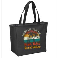 Enjoy The Summer High Tides Good Vibes Zip Tote Bag