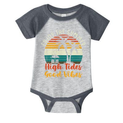 Enjoy The Summer High Tides Good Vibes Infant Baby Jersey Bodysuit