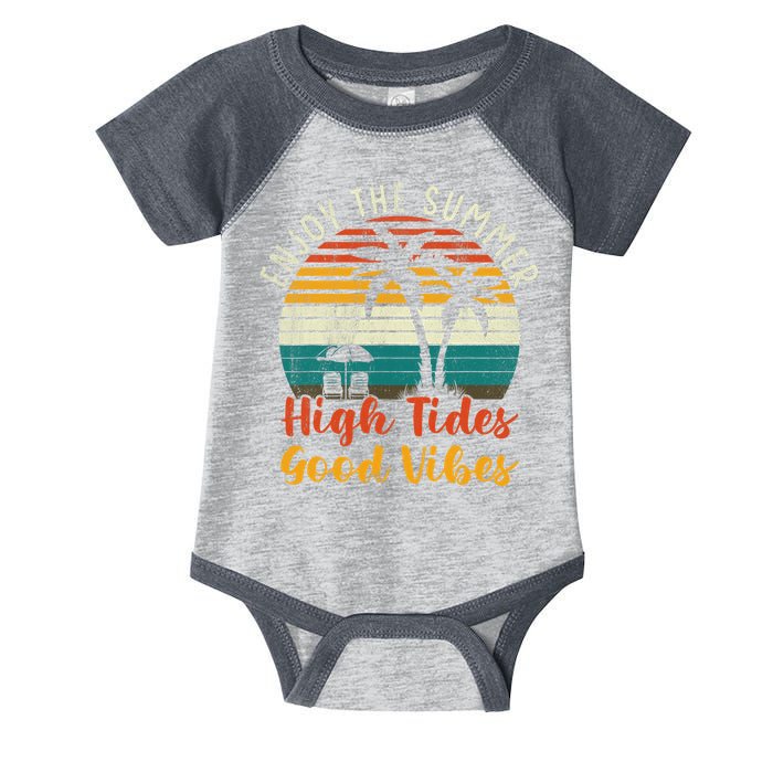 Enjoy The Summer High Tides Good Vibes Infant Baby Jersey Bodysuit
