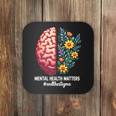 End The Stigma Mental Health Matters Mental Health Coaster