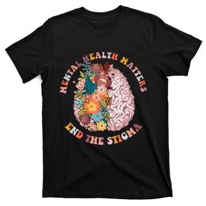 End The Stigma Mental Health Matters Mental Awareness T-Shirt