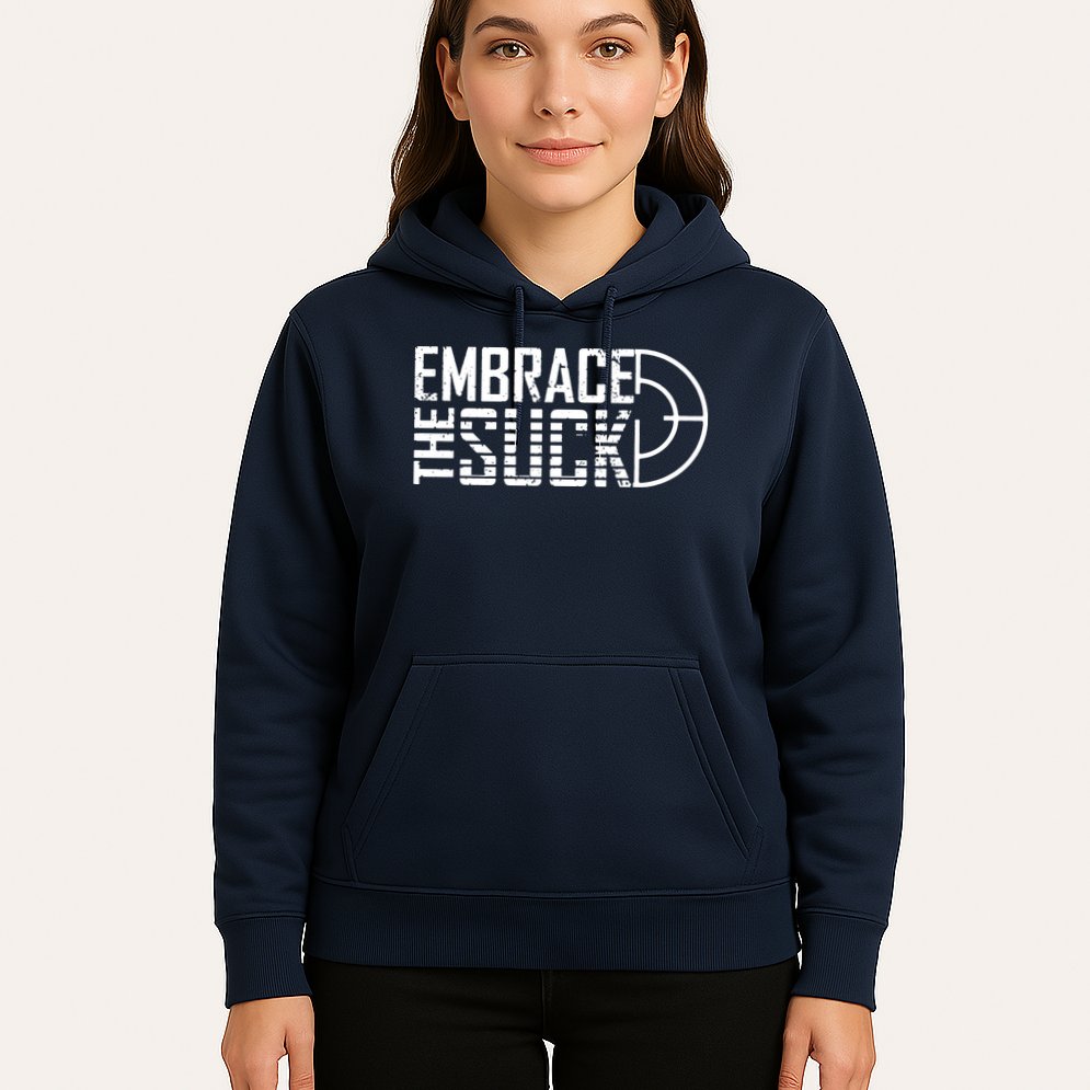 Embrace The Suck Hoodie