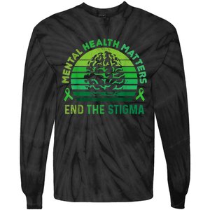 End The Stigma Mental Health Matters Mental Awareness Gifts Tie-Dye Long Sleeve Shirt