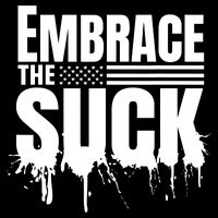 Embrace The Suck Military Veteran Cooling Performance Crew T-Shirt