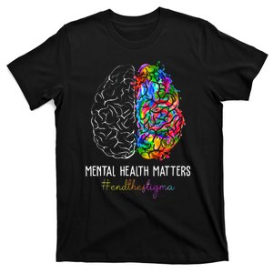 End The Stigma Mental Health Matters Mental Awareness Gifts T-Shirt