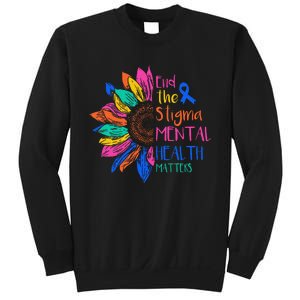 End The Stigma Mental Health Matters Mental Awareness Sweatshirt