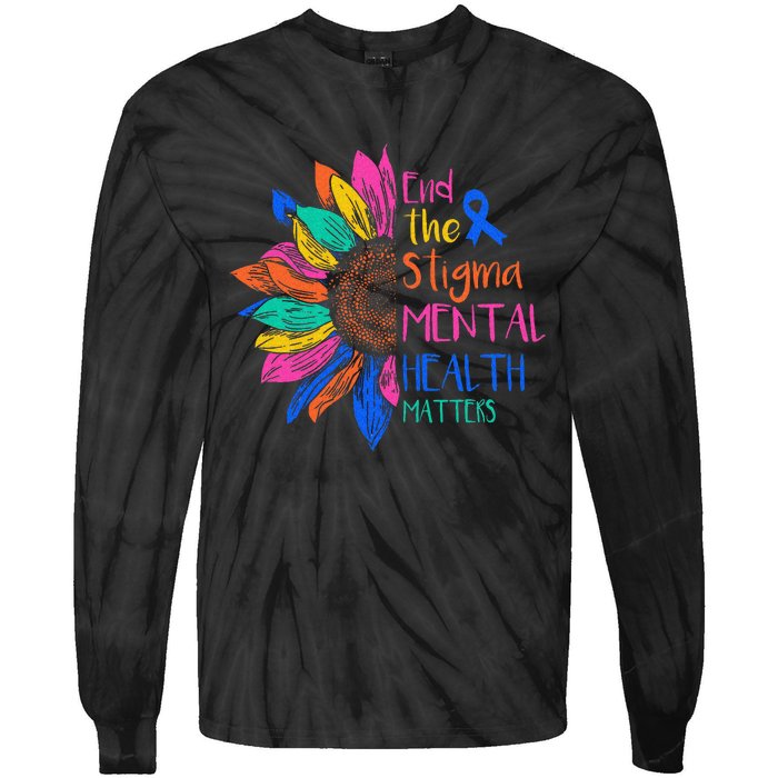 End The Stigma Mental Health Matters Mental Awareness Tie-Dye Long Sleeve Shirt