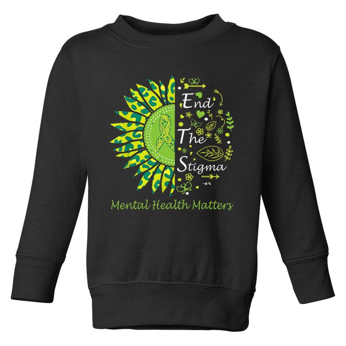 End The Stigma Mental Health Matters Ribbon Awareness Gifts Toddler Sweatshirt