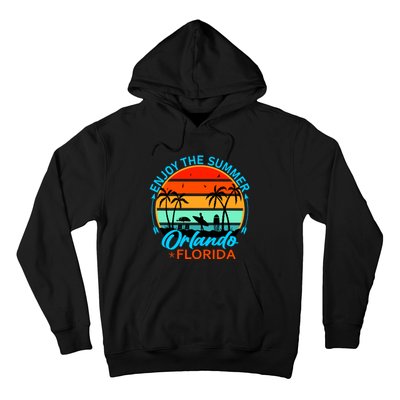 Enjoy The Summer Orlando Florida Hoodie