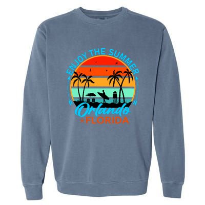 Enjoy The Summer Orlando Florida Garment-Dyed Sweatshirt