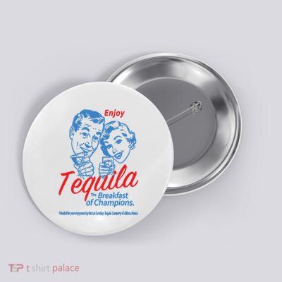 Enjoys Tequila The Breakfasts Of Championss Women Friend Button