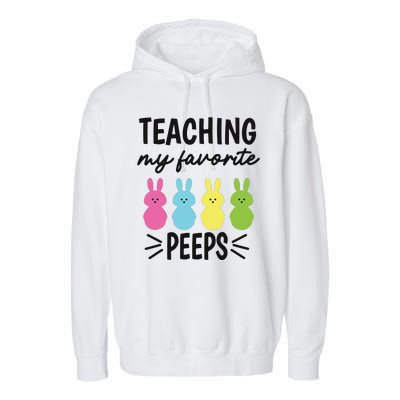 Easter Teacher Teaching My Favorite Peeps Garment-Dyed Fleece Hoodie