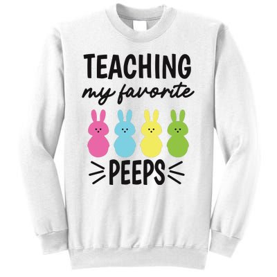 Easter Teacher Teaching My Favorite Peeps Sweatshirt