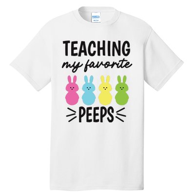 Easter Teacher Teaching My Favorite Peeps Tall T-Shirt