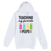 Easter Teacher Teaching My Favorite Peeps Premium Pullover Hoodie