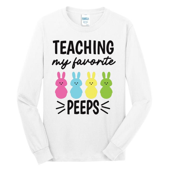 Easter Teacher Teaching My Favorite Peeps Tall Long Sleeve T-Shirt