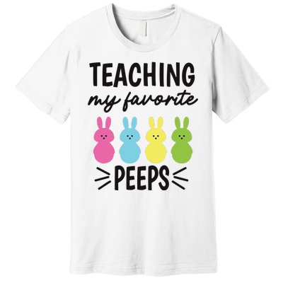 Easter Teacher Teaching My Favorite Peeps Premium T-Shirt