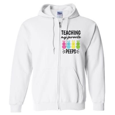 Easter Teacher Teaching My Favorite Peeps Full Zip Hoodie