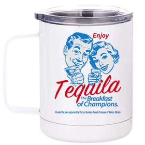 Enjoy Tequila The Breakfast Of Champions 12 oz Stainless Steel Tumbler Cup