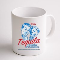 Enjoy Tequila The Breakfast Of Champions Coffee Mug