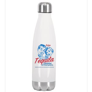 Enjoy Tequila The Breakfast Of Champions Stainless Steel Insulated Water Bottle