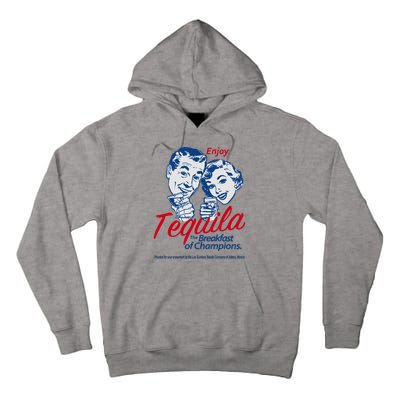 Enjoy Tequila The Breakfast Of Champions Tall Hoodie