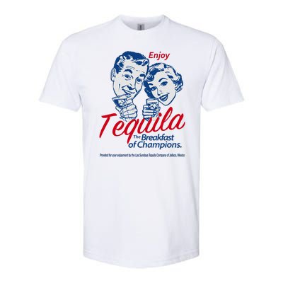 Enjoy Tequila The Breakfast Of Champions Softstyle CVC T-Shirt