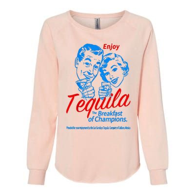 Enjoys Tequila The Breakfasts Of Championss Womens California Wash Sweatshirt