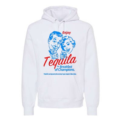 Enjoys Tequila The Breakfasts Of Championss Premium Hoodie