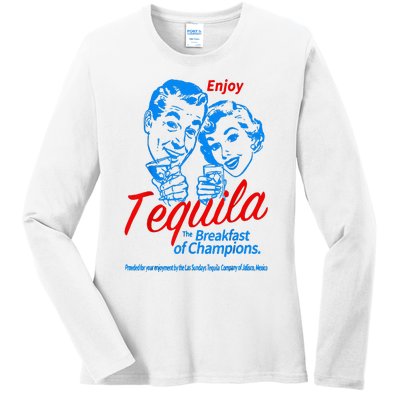 Enjoys Tequila The Breakfasts Of Championss Ladies Long Sleeve Shirt