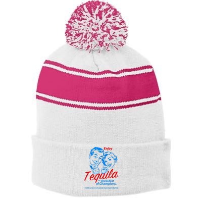 Enjoys Tequila The Breakfasts Of Champions Stripe Pom Pom Beanie