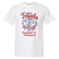 Enjoys Tequila The Breakfasts Of Championss Garment-Dyed Heavyweight T-Shirt