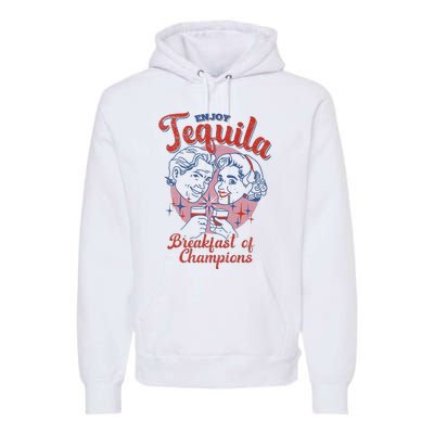 Enjoys Tequila The Breakfasts Of Championss Premium Hoodie