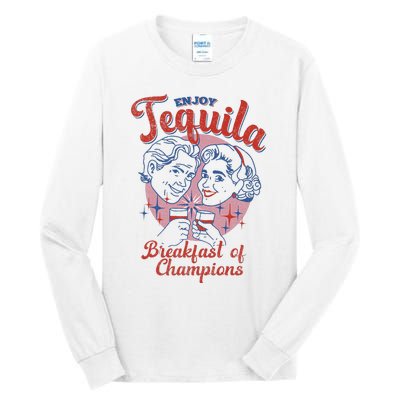 Enjoys Tequila The Breakfasts Of Championss Tall Long Sleeve T-Shirt