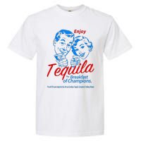 Enjoys Tequila The Breakfasts Of Championss Garment-Dyed Heavyweight T-Shirt