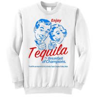 Enjoys Tequila The Breakfasts Of Championss Sweatshirt