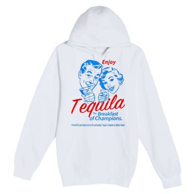 Enjoys Tequila The Breakfasts Of Championss Premium Pullover Hoodie