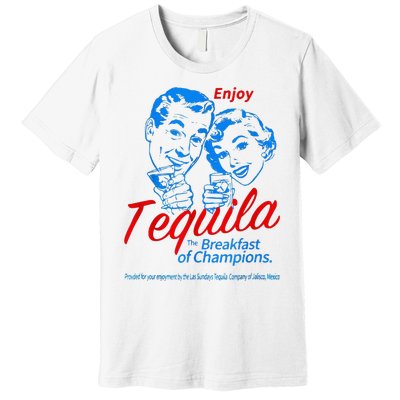 Enjoys Tequila The Breakfasts Of Championss Premium T-Shirt