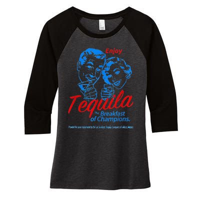 Enjoys Tequila The Breakfasts Of Championss Women's Tri-Blend 3/4-Sleeve Raglan Shirt