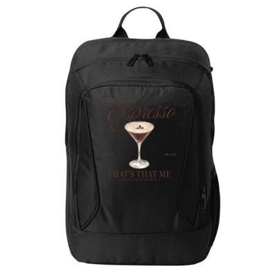 Espresso Thats That Me Cant Sleep City Backpack