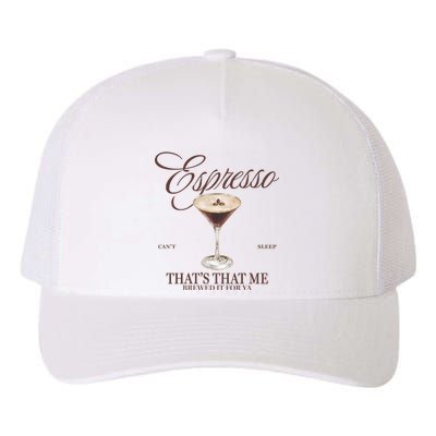 Espresso Thats That Me Cant Sleep Yupoong Adult 5-Panel Trucker Hat