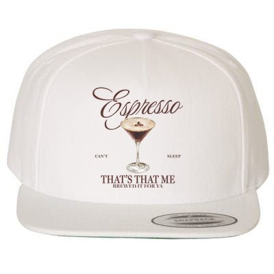 Espresso Thats That Me Cant Sleep Wool Snapback Cap