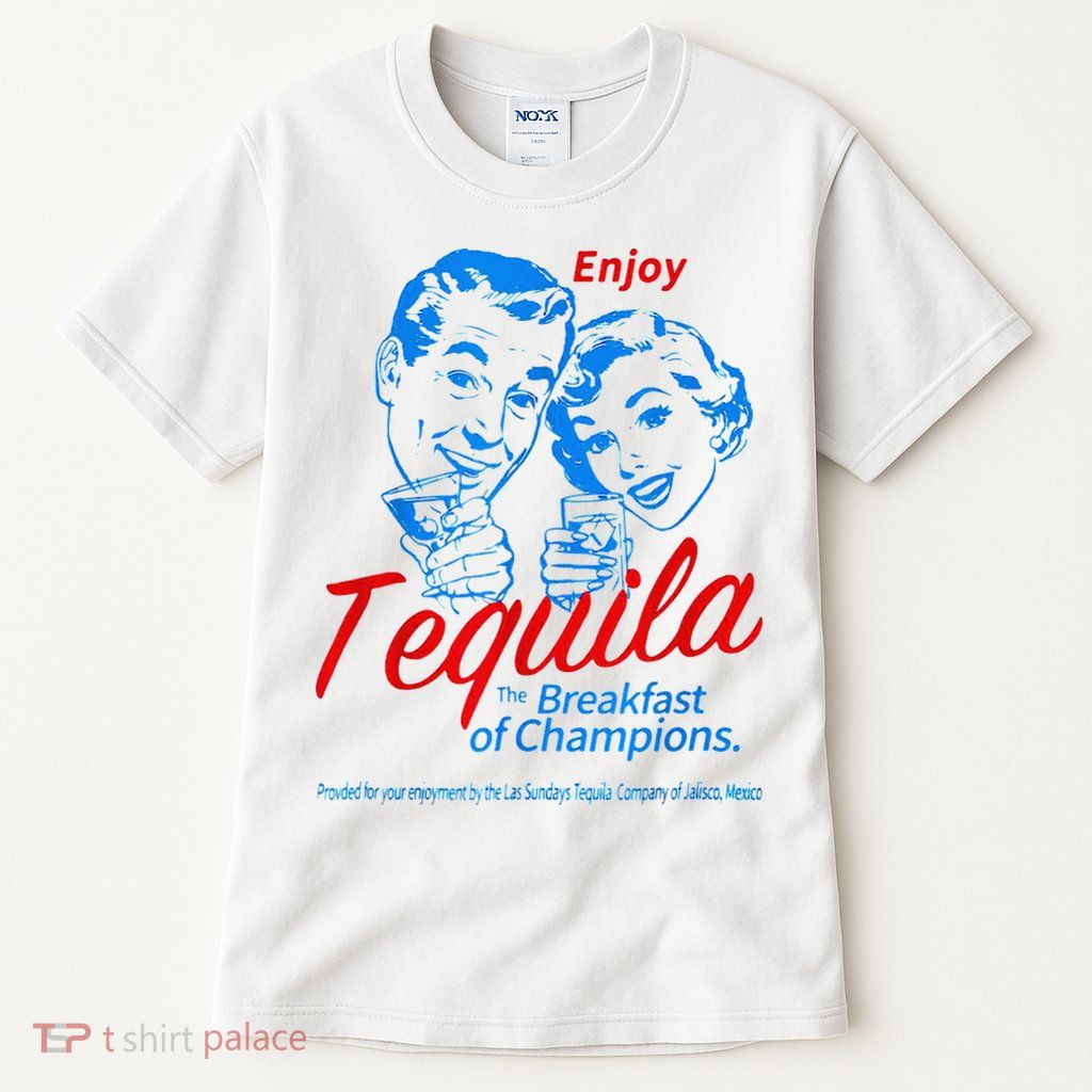 Enjoys Tequila The Breakfasts Of Championss Tall T-Shirt