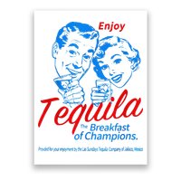 Enjoys Tequila The Breakfasts Of Championss Poster