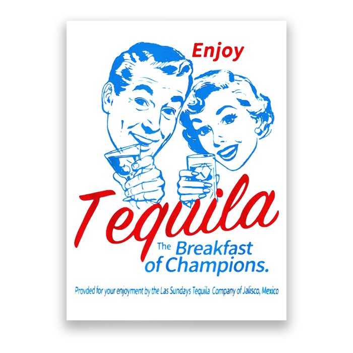 Enjoys Tequila The Breakfasts Of Championss Poster