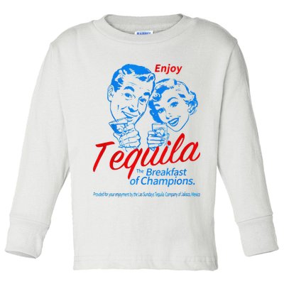 Enjoys Tequila The Breakfasts Of Championss Toddler Long Sleeve Shirt