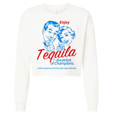 Enjoys Tequila The Breakfasts Of Championss Cropped Pullover Crew