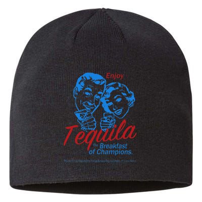 Enjoys Tequila The Breakfasts Of Championss Sustainable Beanie